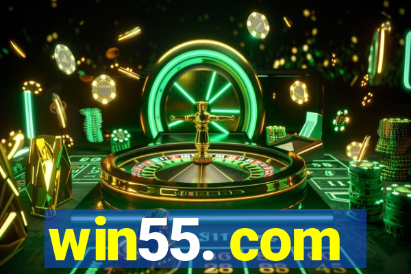 win55. com